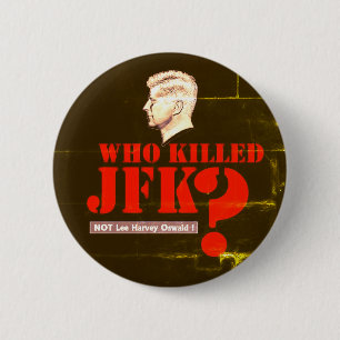 Badge Rond 5 Cm Who killed President Kennedy?