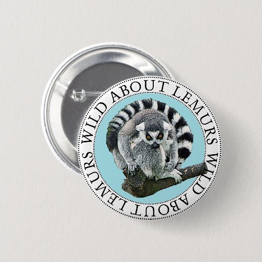 Badge Rond 5 Cm Wild About Lemurs (Devant & derrière)