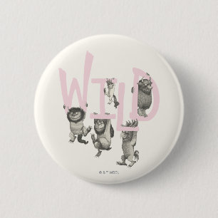 Badge Rond 5 Cm WILD   Bêtes sauvages et Max - Rose