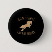 Badge Rond 5 Cm Wild Heart Can't Be Broken Funny S  (Devant)