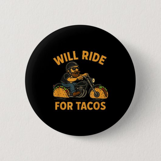 Badge Rond 5 Cm Will Ride For Tacos Funny Cycling Taco Lovers Gift (Devant)