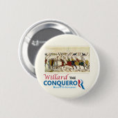 Badge Rond 5 Cm Willard le conquérant Mitt Romney (Devant & derrière)