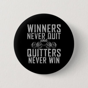 Badge Rond 5 Cm Winners Never Quit And Quitters Never Win Gym Body