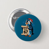 Badge Rond 5 Cm Winter Alert Penguins Who Say 67 Six Seven Meme Ch (Devant & derrière)