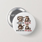 Badge Rond 5 Cm Wise Monkeys Humour (Devant & derrière)