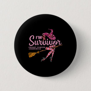 Badge Rond 5 Cm Witch Im A Survivor Halloween Cancer du Sein