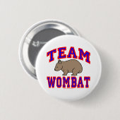 Badge Rond 5 Cm Wombat VI d'équipe (Devant & derrière)