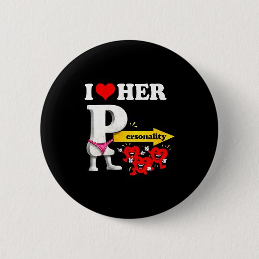 Badge Rond 5 Cm Women's I Love Her Ity Funny Valentine's Day Coupl (Devant)