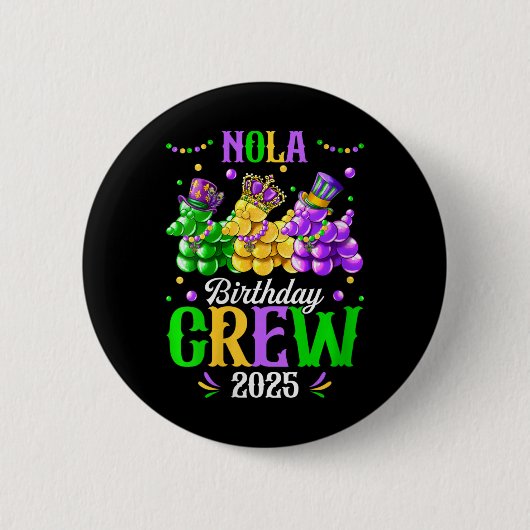 Badge Rond 5 Cm Womens Nola Birthday Crew 2025 New Orleans Mardi G (Devant)