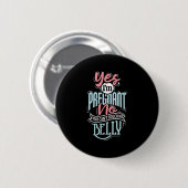 Badge Rond 5 Cm Womens Pregnant Baby Shower Quote. Don't Touch My (Devant & derrière)