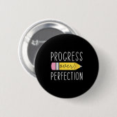 Badge Rond 5 Cm Womens Progress Over Perfection Motivational Teach (Devant & derrière)