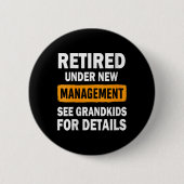 Badge Rond 5 Cm Womens Retired Under New Management See Grandkids (Devant)
