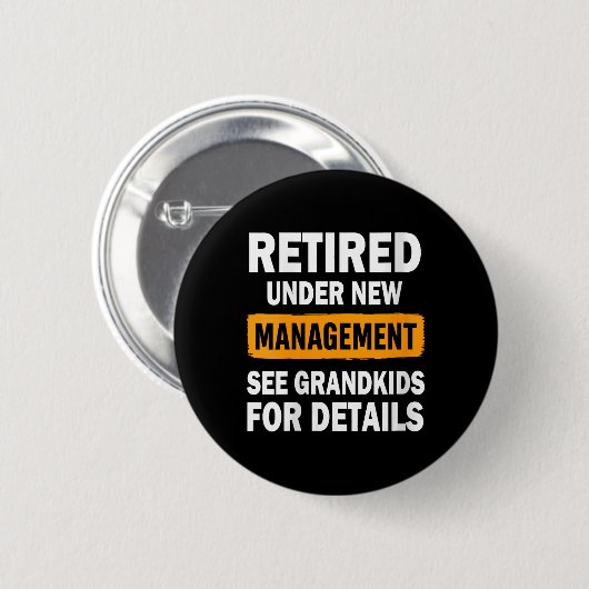 Badge Rond 5 Cm Womens Retired Under New Management See Grandkids (Devant & derrière)
