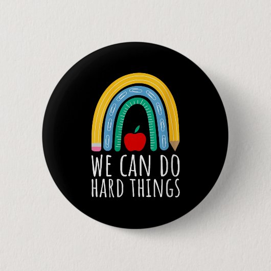Badge Rond 5 Cm Womens We Can Do Hard Things Motivational Teacher  (Devant)
