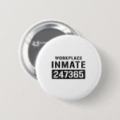 Badge Rond 5 Cm Workplace Worker Prisoner Inmate Halloween Costume (Devant & derrière)