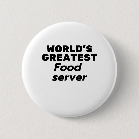 Badge Rond 5 Cm World's greatest Food Server (Devant)