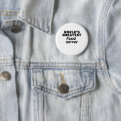 Badge Rond 5 Cm World's greatest Food Server (En situation)