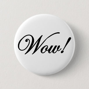 Badge Rond 5 Cm Wouah !