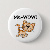 Badge Rond 5 Cm -WOW, Meow, le bon travail, wow ! Chat mignon de (Devant)