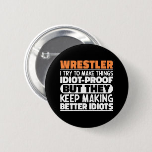 Badge Rond 5 Cm Wrestler J'Essaie De Rendre Les Choses Drôle Dit C
