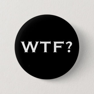 BADGE ROND 5 CM WTF ?