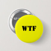 BADGE ROND 5 CM WTF (Devant & derrière)