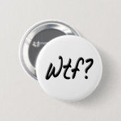 Badge Rond 5 Cm Wtf (Devant & derrière)