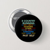 Badge Rond 5 Cm X-country Running Is Outwork Your Past Self Sitive (Devant & derrière)