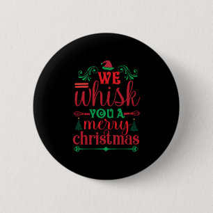 Badge Rond 5 Cm Xmas Art We Whisk You A Merry Christmas