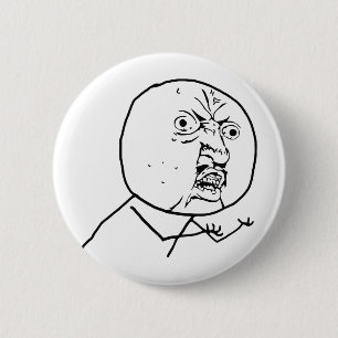 Badge Rond 5 Cm Y fâché U aucun visage