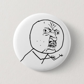 Badge Rond 5 Cm Y fâché U aucun visage