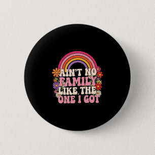 Badge Rond 5 Cm Y'a pas de famille comme celle que j'ai Réunion de