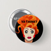 Badge Rond 5 Cm "Ya Think ?" Bouton Dessiner Queen Catchphrase (Devant & derrière)