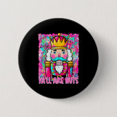 Badge Rond 5 Cm Y'all Are Nuts Nutcracker Merry Christmas Funny Xm (Devant)