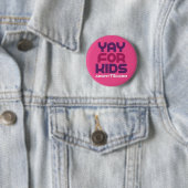 Badge Rond 5 Cm Yay pour des enfants/Abort73.com (En situation)