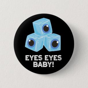 Badge Rond 5 Cm Yeux Bébé Funny Ice Eyeballs Pun Dark BG