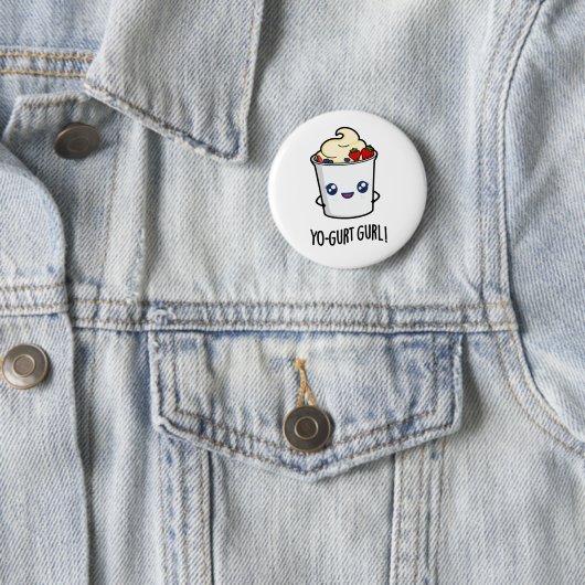 Badge Rond 5 Cm Yo-gurt Gurl Funny Yaourt Pun (En situation)