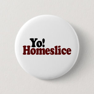 Badge Rond 5 Cm Yo Homeslice