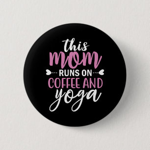Badge Rond 5 Cm Yoga Lover Cette Maman Fait Du Café Et Du Yoga