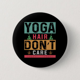 Badge Rond 5 Cm Yoga Lover   Les Cheveux De Yoga Ne S'En Soucie Pa