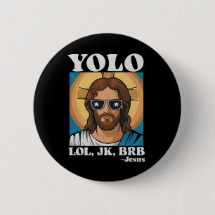 Badge Rond 5 Cm YOLO LOL JK BRB Jésus drôle de Pâques