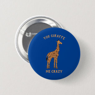 Badge Rond 5 Cm You Giraffe Me Crazy Funny Zoo Safari Animal Pun
