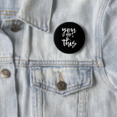 Badge Rond 5 Cm You Got This Motivational And Sitive  (En situation)