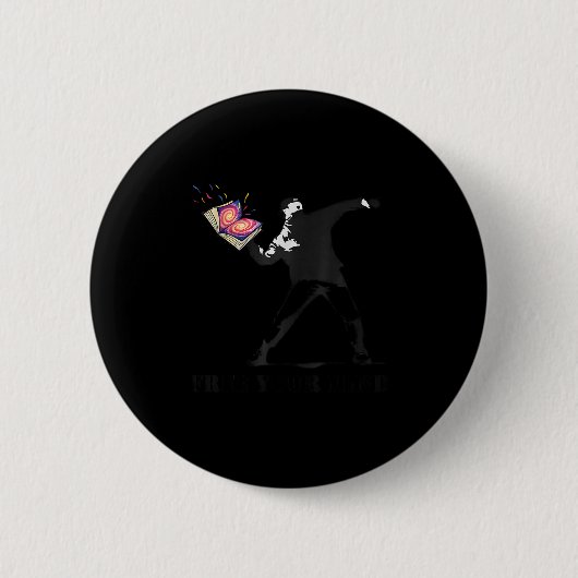Badge Rond 5 Cm Your Mind Funny Artistry For Creative Souls Men Wo (Devant)