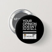 Badge Rond 5 Cm Your Onion Doesn't Pay My Bills Success Hustle Mot (Devant & derrière)