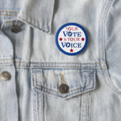 Badge Rond 5 Cm Your Vote is Your Voice (En situation)
