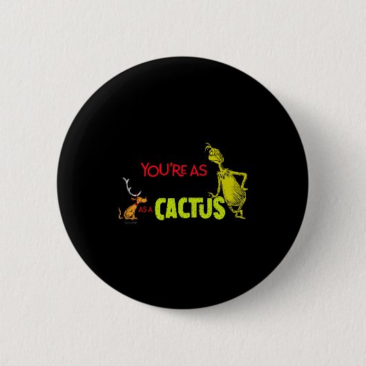 Badge Rond 5 Cm Youre As Cuddly As A Cactus Quote (Devant)