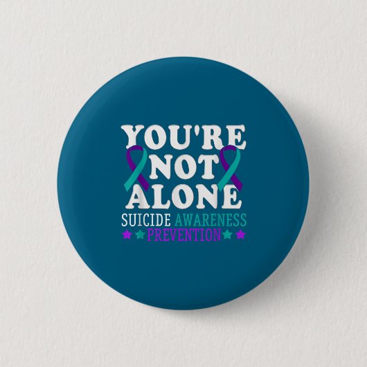 Badge Rond 5 Cm You're Not Alone Depression Suicide Prevention Awa (Devant)