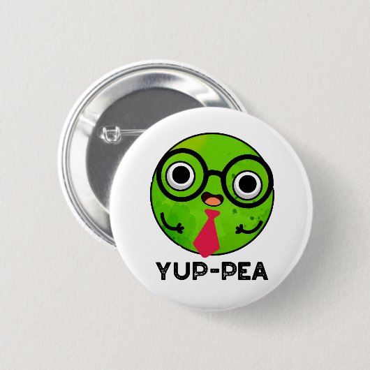 Badge Rond 5 Cm Yup Pea Funny Yuppie Veggie Pea Pun (Devant & derrière)