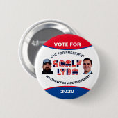 Badge Rond 5 Cm Zac Scalf pour le président 2020 (Devant & derrière)